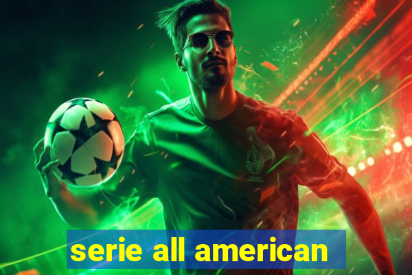 serie all american